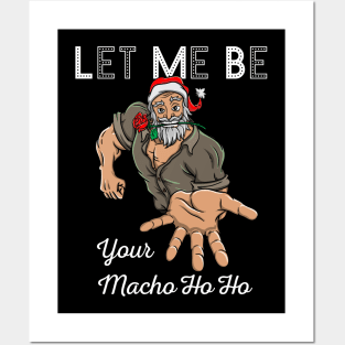 Macho Santa Claus Christmas Funny Gift Ho Ho Posters and Art